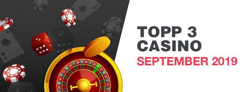 Topp 3 casino Norge September 2019
