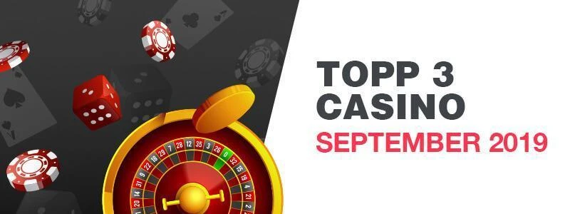 Topp 3 casino Norge September 2019